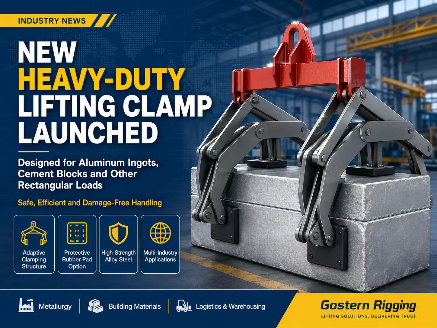 Innovation Empowers, Smart Manufacturing Upgrades  — Gostern Rigging Launches New Heavy-Duty Lifting Clamp, Specialized for Lifting Rectangular Objects like Aluminum Ingots and Cement Blocks